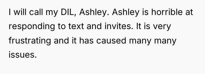 I will call my DIL, Ashley. Ashley is horrible at...