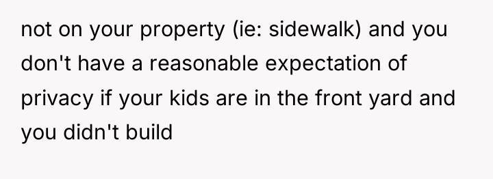 not on your property (ie: sidewalk) and you don't have...
