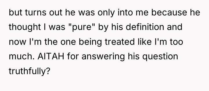 but turns out he was only into me because he...
