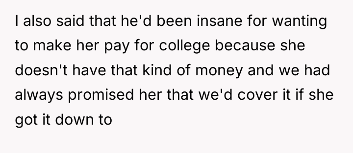 I also said that he'd been insane for wanting to...