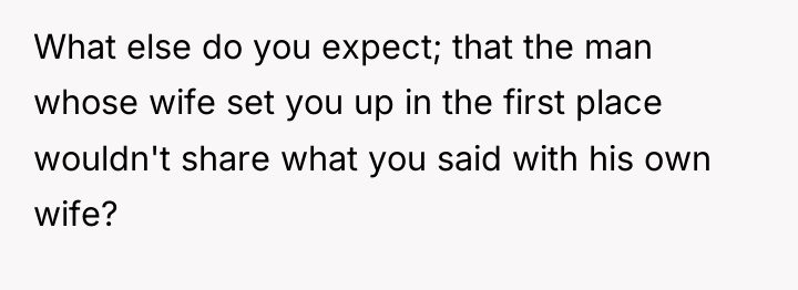 What else do you expect; that the man whose wife...