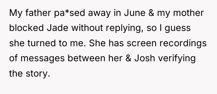 My father pa*sed away in June & my mother blocked...