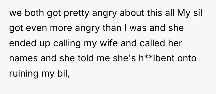 we both got pretty angry about this all My sil...
