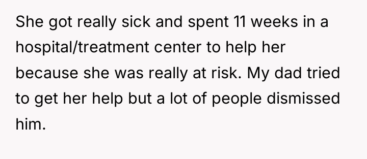 She got really sick and spent 11 weeks in a...