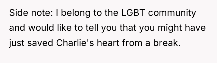 Side note: I belong to the LGBT community and would...