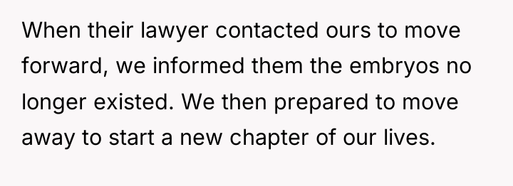 When their lawyer contacted ours to move forward, we informed...