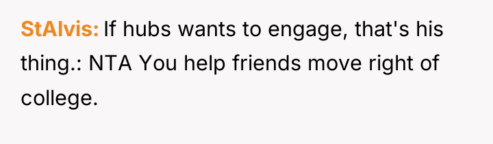 StAlvis If hubs wants to engage, that's his thing.: NTA...