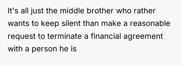 It's all just the middle brother who rather wants to...