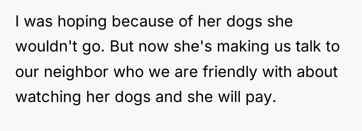 I was hoping because of her dogs she wouldn't go....