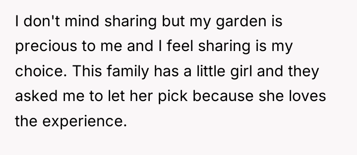 I don't mind sharing but my garden is precious to...