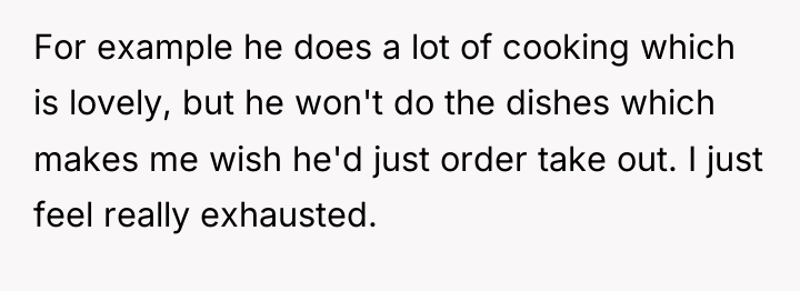 For example he does a lot of cooking which is...