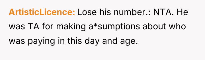 ArtisticLicence Lose his number.: NTA. He was TA for making...