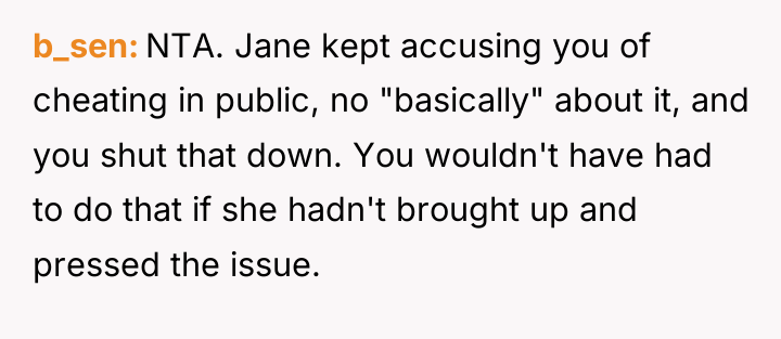 b_sen NTA. Jane kept accusing you of cheating in public,...