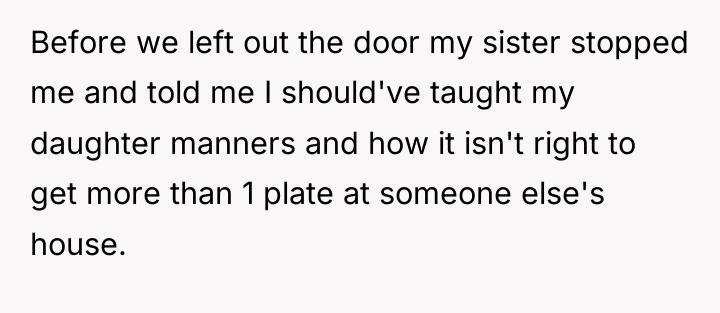 Before we left out the door my sister stopped me...