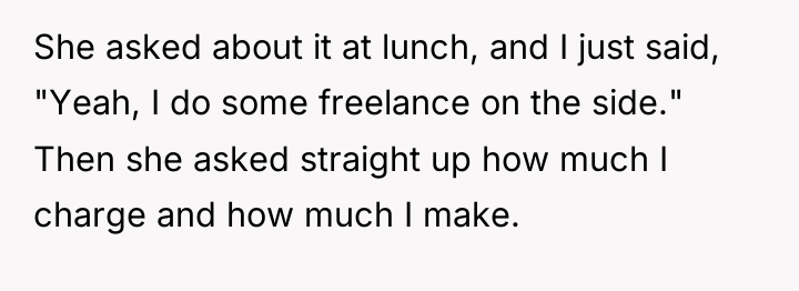 She asked about it at lunch, and I just said,...