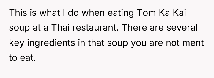 This is what I do when eating Tom Ka Kai...
