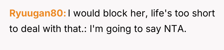 Ryuugan80 I would block her, life's too short to deal...
