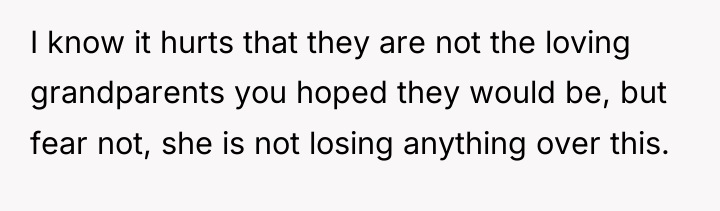 I know it hurts that they are not the loving...