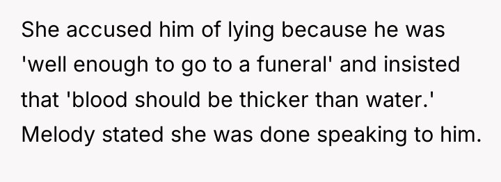 She accused him of lying because he was 'well enough...