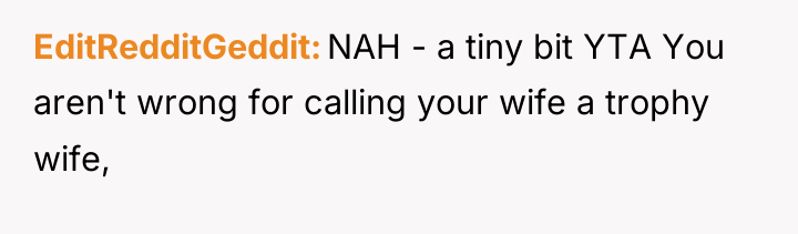 EditRedditGeddit NAH - a tiny bit YTA You aren't wrong...