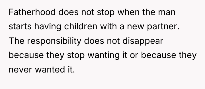 Fatherhood does not stop when the man starts having children...