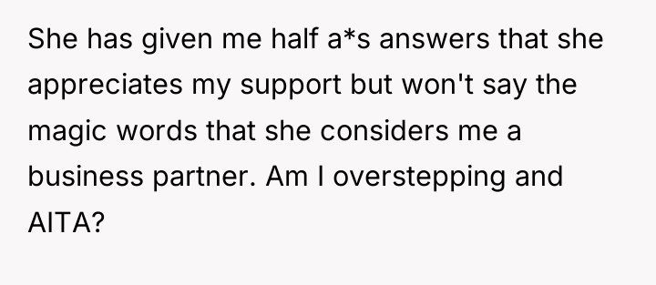 She has given me half a*s answers that she appreciates...