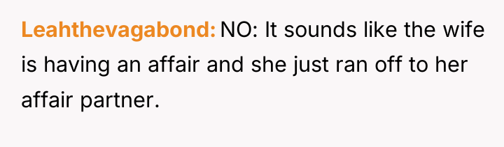 Leahthevagabond NO: It sounds like the wife is having an...