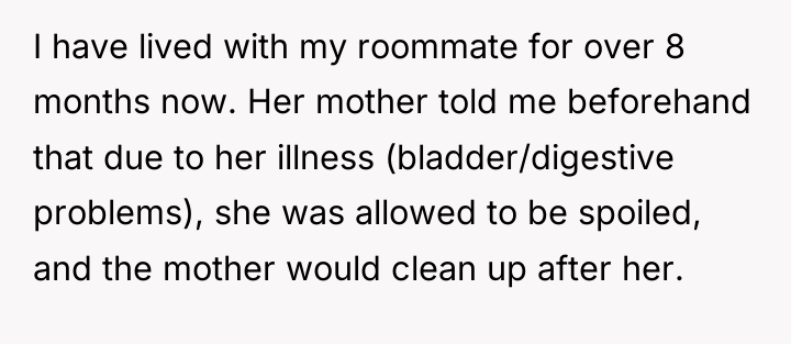 I have lived with my roommate for over 8 months...