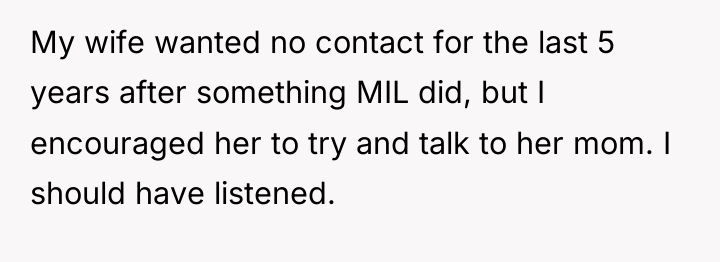 My wife wanted no contact for the last 5 years...