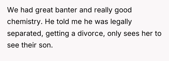 We had great banter and really good chemistry. He told...