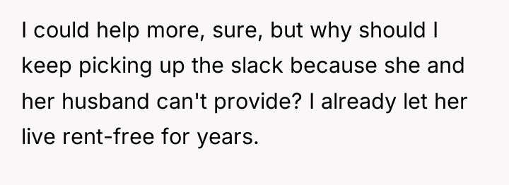 I could help more, sure, but why should I keep...