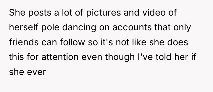 She posts a lot of pictures and video of herself...