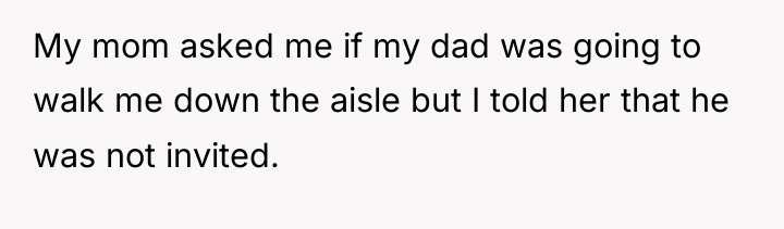 My mom asked me if my dad was going to...