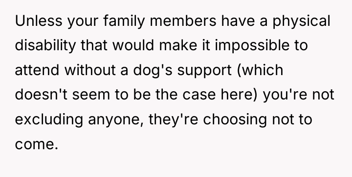 Unless your family members have a physical disability that would...