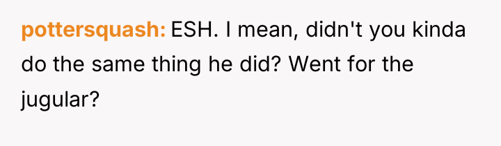 pottersquash ESH. I mean, didn't you kinda do the same...