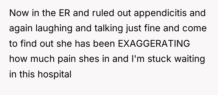 Now in the ER and ruled out appendicitis and again...