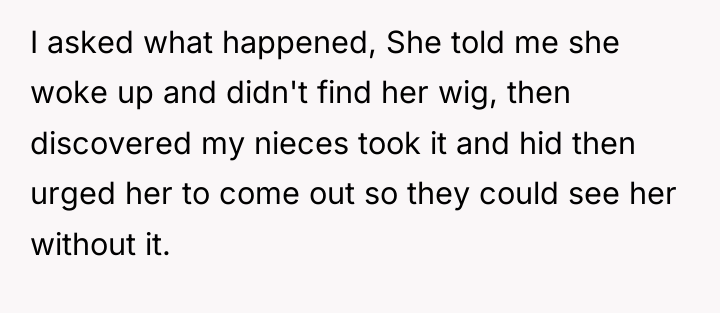 I asked what happened, She told me she woke up...