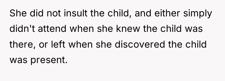 She did not insult the child, and either simply didn't...