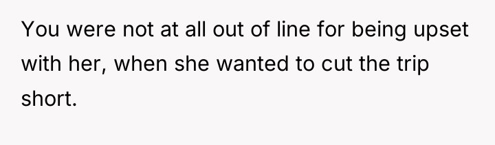 You were not at all out of line for being...