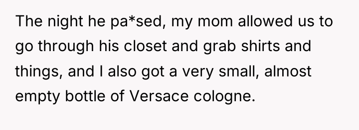 The night he pa*sed, my mom allowed us to go...