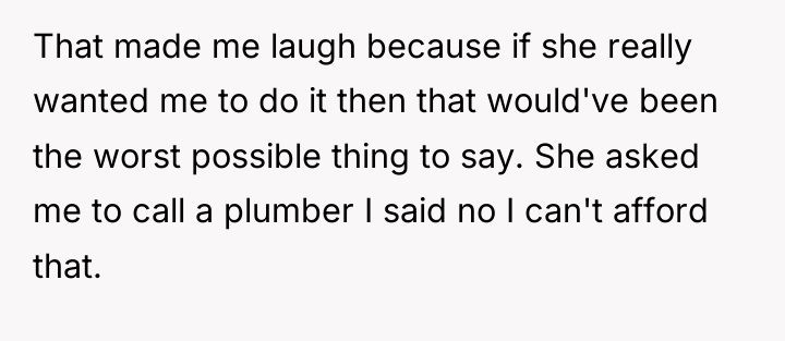 That made me laugh because if she really wanted me...