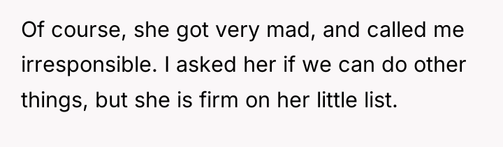 Of course, she got very mad, and called me irresponsible....