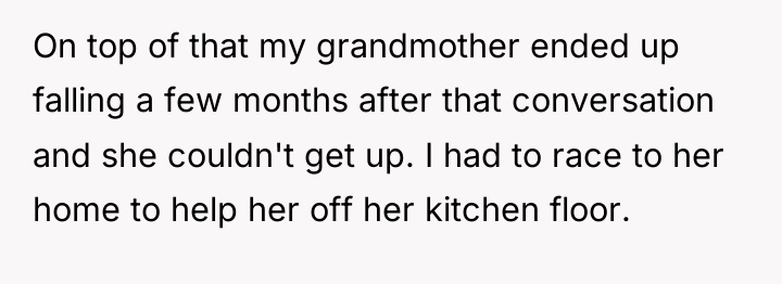 On top of that my grandmother ended up falling a...