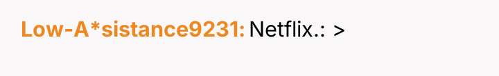 Low-A*sistance9231 Netflix.: >