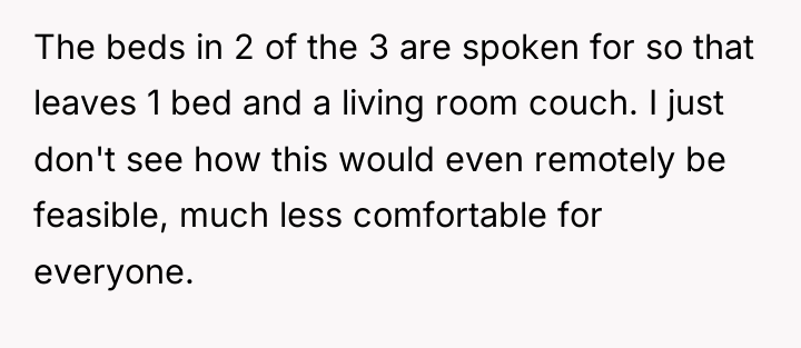 The beds in 2 of the 3 are spoken for...