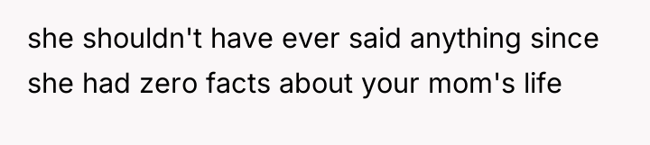 she shouldn't have ever said anything since she had zero...