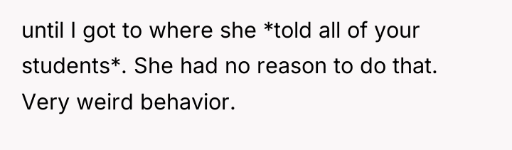 until I got to where she *told all of your...