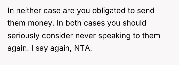 In neither case are you obligated to send them money....