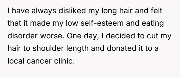 I have always disliked my long hair and felt that...