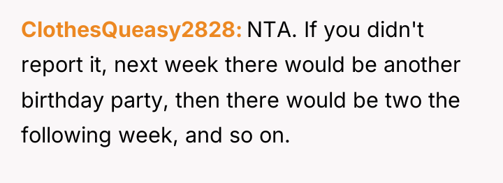 ClothesQueasy2828 NTA. If you didn't report it, next week there...